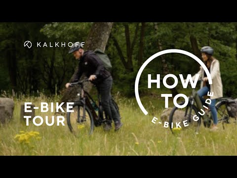 8 Tipps für deine nächste E-Bike Tour | Kalkhoff How To: E-Bike Tour