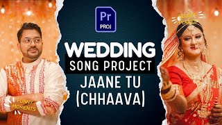 211009 Wedding song Project for Premiere Pro | Jaane Tu - Chhaava |  Mantra Wedding Projects