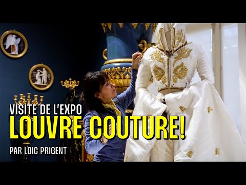 LOUVRE COUTURE! VISITE PRIVÉE AVEC LES DESIGNERS! Par Loïc Prigent