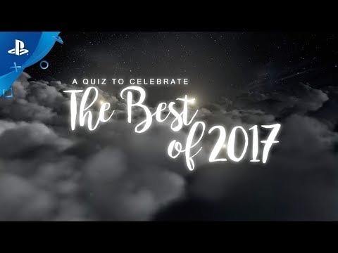 It?s Quiz Time - New ?Best of 2017? Update | PS4