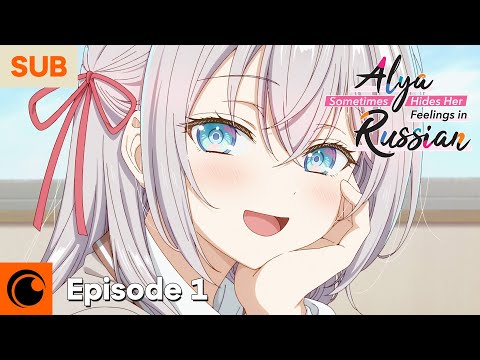 Alya Sometimes Hides Her Feelings in Russian Ep. 1 | Alya Hides Her Feelings in Russian