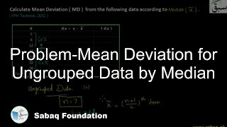 Problem-Mean Deviation for Ungrouped Data by Median