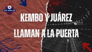 Kembo y Juárez llaman a la puerta | Sin Reblar - Martes, 22/09/2026