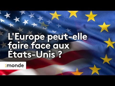 États-Unis : un nouvel adversaire pour l'Europe ?