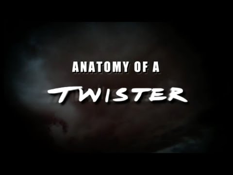 Twister (1996) Anatomy of a Twister