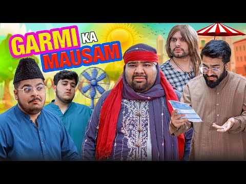 Garmi Ka Mausam - Part 2 | Summer 2025