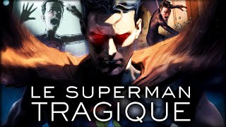 L'HISTOIRE du SUPERMAN le plus TRAGIQUE de DC !