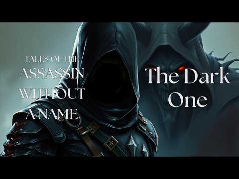 THE DARK ONE | A Complete Fantasy Adventure Audiobook | Assassin Without a Name Ep 20