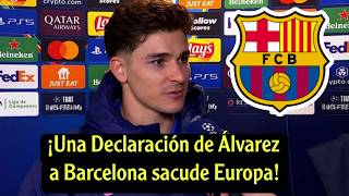¡Declaraciones de Álvarez al Barcelona tras el partido entre el Atlético de Madrid y el Arsenal!