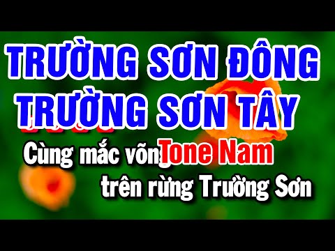 Karaoke Trường Sơn Đông Trường Sơn Tây – Nhạc Sống Tone Nam