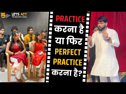 Practice Ya Phir Perfect Practice | Aap Kyun Actor Banna Chahte Ho | Vinay Shakya