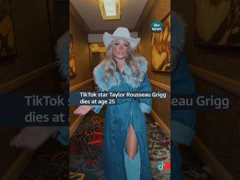 TikTok star Taylor Rousseau Grigg has died at 25  | ITV News