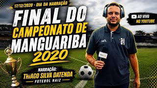 FINAL DO CAMPEONATO DE MANGUARIBA 2020 
