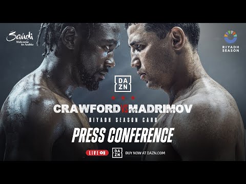 TERENCE CRAWFORD VS. ISRAIL MADRIMOV - COLETIVA DE IMPRENSA AO VIVO (RIYADH SEASON)