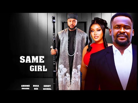 SAME GIRL (A LOVE BATTLE STORY) - 2025 LATEST NIGERIAN MOVIE