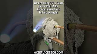 Brazing A Filter Drier Into Air Conditioning Line Set!