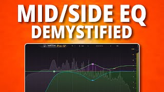 Learn Mid Side EQ NOW! (Thank Me Later)
