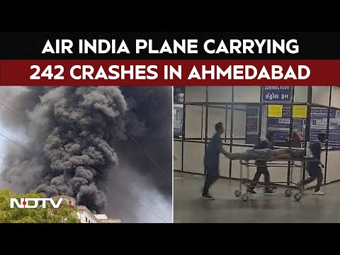Ahemdabad Plane Crash | Air India Flight Carrying 242 Passengers Crashes In Ahemdabad
