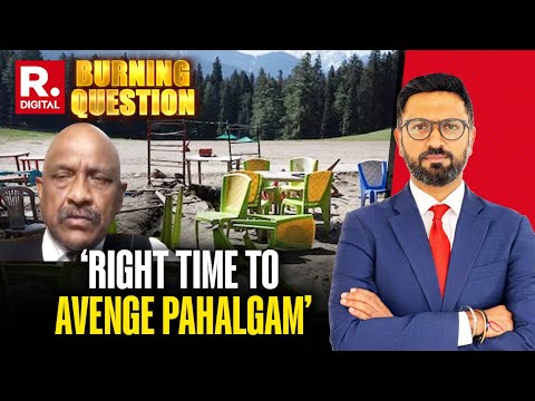 Why This Is The Right Time To Avenge Pahalgam: Major General KK Sinha Explains