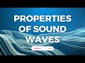 Sound Waves and Their Properties