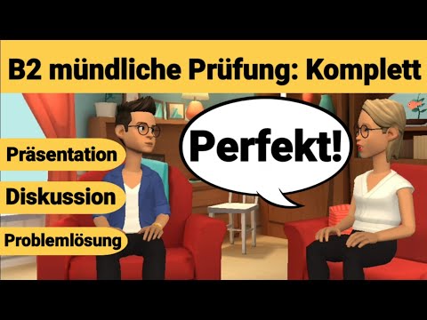 Mündliche Prüfung Deutsch B2 | Die Präsentation, die Diskussion und die Problemlösung