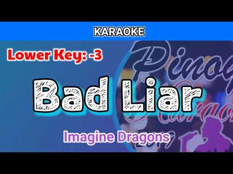 Bad Liar by Imagine Dragons (Karaoke : Lower Key :-3)