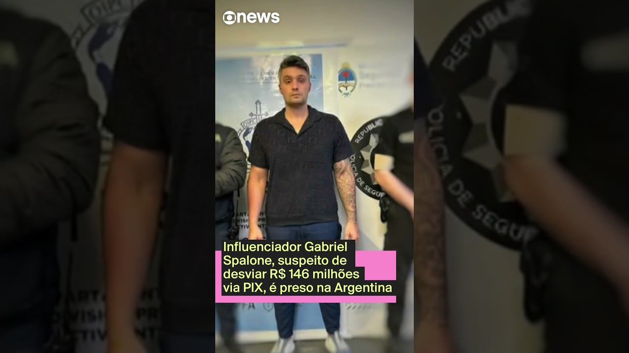Influenciador Gabriel Spalone, suspeito de desviar R$ 146 milhões via PIX, é preso na Argentina