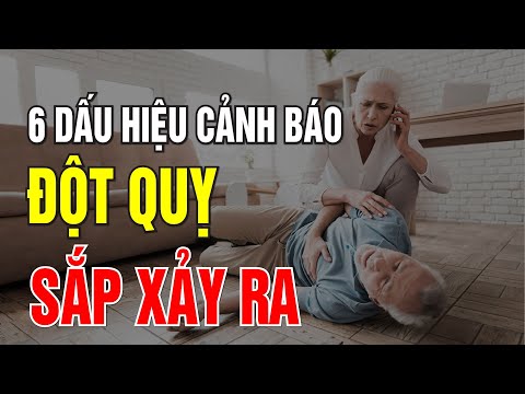 Dấu hiệu CẢNH BÁO có thể sắp bị ĐỘT QUỴ, phát hiện sớm kẻo ÂN HẬN MẤY CŨNG MUỘN