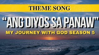 Ang Dios sa Panaw LYRICS | MJWGS5 Theme song