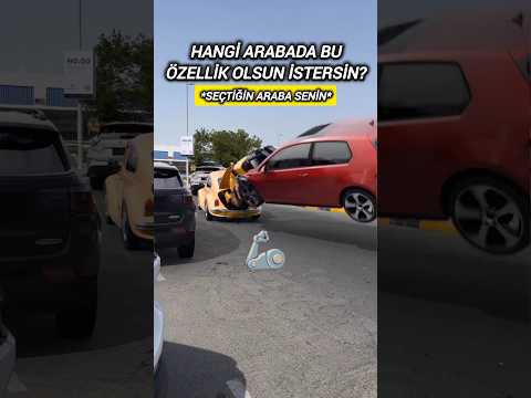 Hangi arabada bu özellik olsun istersin?        #shortsvideo