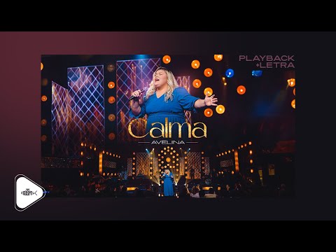 Avelina - Calma | DVD Avelina 2024 (Playback Com Letra)