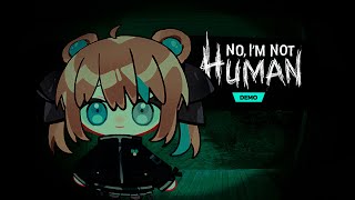 Gente rara quiere entrar?【No, I'm not a Human Demo】