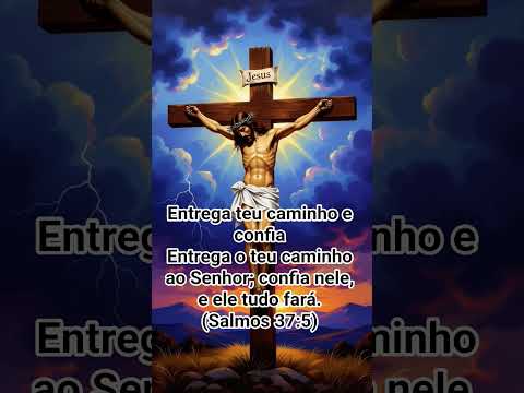 Entregar o teu caminho e confia #mensagem #caminhoparaumavidamelhor #jesus #ㅇyㅇ #fe #bomdia #camin