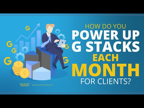 How To Power Up G Stacks Each Month For Clients?