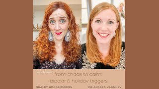 From Chaos to Calm : Bipolar & Holiday Triggers