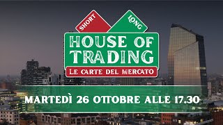 House of Trading: oggi la sfida tra Di Lorenzo e D'Ambra