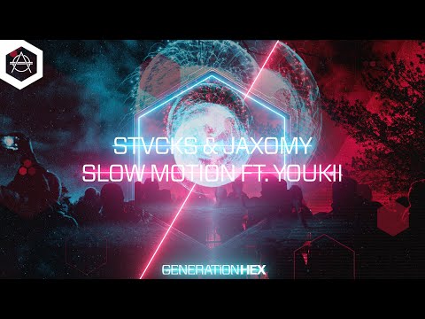 STVCKS & Jaxomy - Slow Motion ft. Youkii (Official Audio)