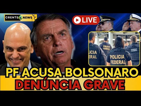 🚨URGENTE: MORAES VAI PRA CIMA E PF REVELA RELATÓRIO "DENÚNCIA GRAVE" #noticias #politica #bolsonaro