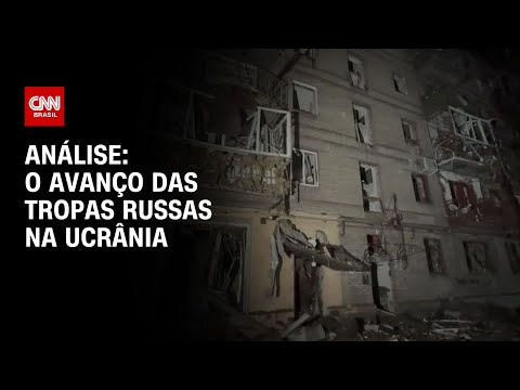 ​Análise: O avanço das tropas russas na Ucrânia | WW