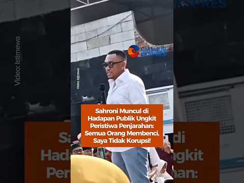 Sahroni Muncul di Hadapan Publik Ungkit Peristiwa Penjarahan: Semua Orang Membenci, SayaTida Korupsi