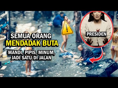 BAHKAN PRESIDEN & APARAT IKUT BUTA‼️, HIDUP TANPA ATURAN - Alur Cerita Film BLINDNESS 2008