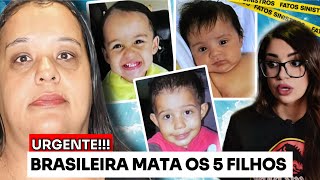 BRASILEIRA É PRESA EM PORTUGAL POR MATAR SEUS 5 FILHOS