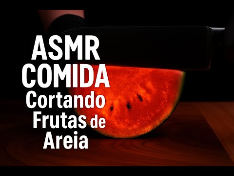 ASMR COMIDA : Cortando Frutas de Areia