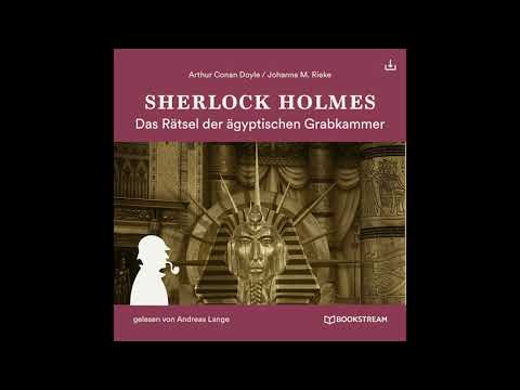 Sherlock Holmes: Die neuen Romane (3) | Das Rätsel der ägyptischen Grabkammer (Komplettes Hörbuch)