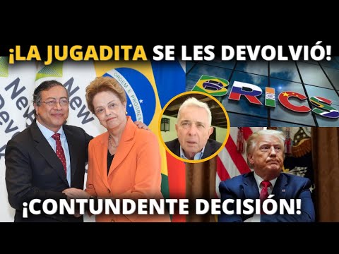 ¡La JUGADA contra Petro se les devolvió! Golpe a Trump y oposición. Colombia entra al banco BRICS