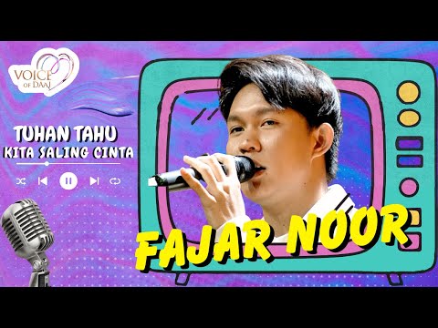Fajar Noor - God Knows We Love Each Other | Voice of DAAI