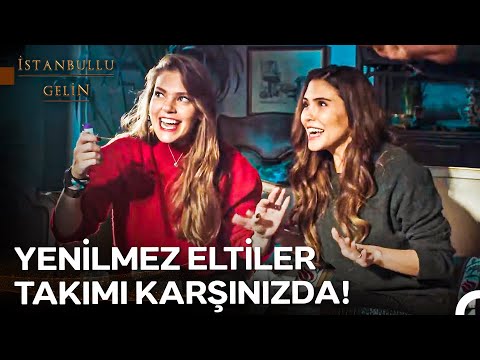 Eltiler ile Doya Doya #15: TABU OYUNUN GELİNLER VERSİYONU  - İstanbullu Gelin