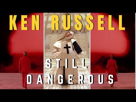 Still Dangerous – The Films of Ken Russell