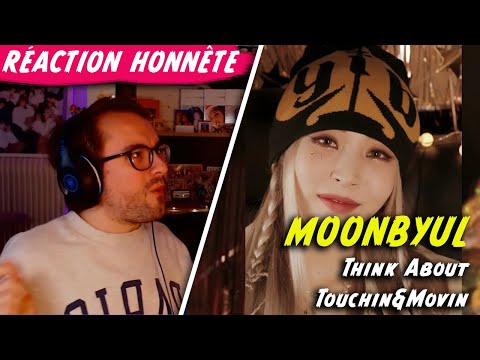 Vidéo " Think About " + " TOUCHIN&MOVIN' " de #MOONBYUL Réaction Honnête + Note