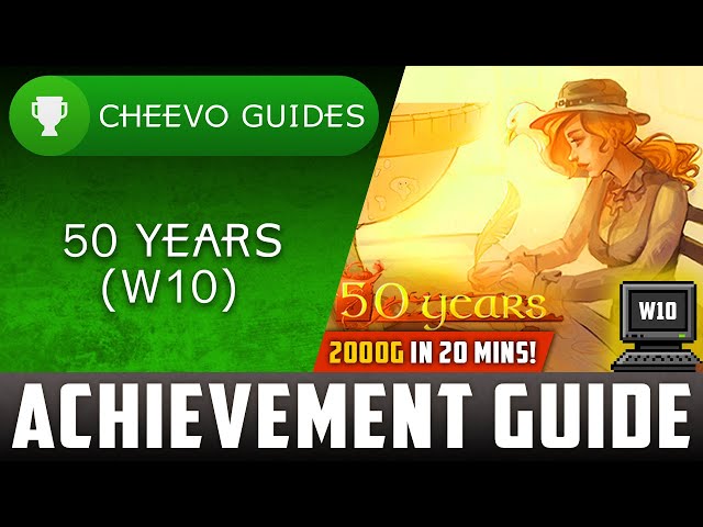 50 YEARS (W10) - Achievement Guide **2000g in 20 Minutes**